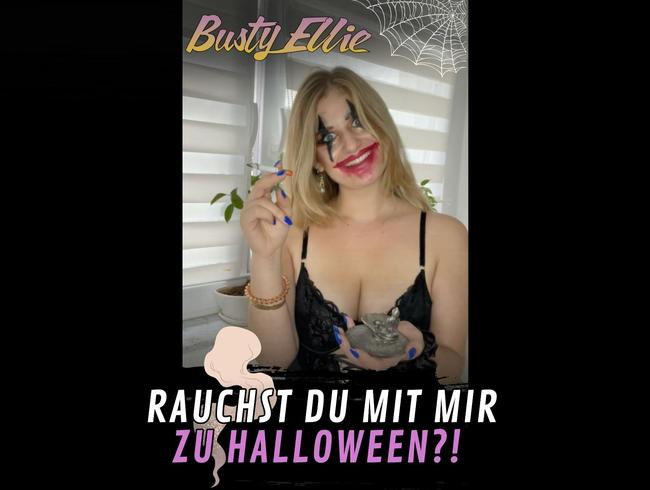 Rauchst du mit mir zu Halloween?!