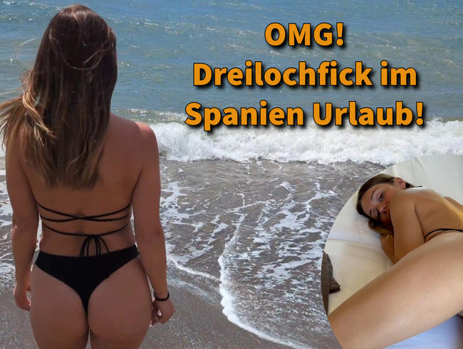 OMG! Dreilochfick im Spanien Urlaub!!