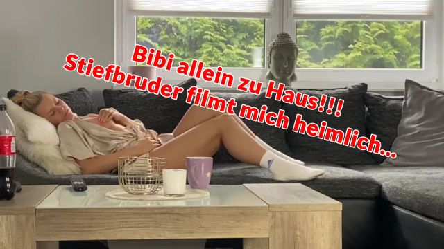 bibixxx-bibi-allein-zu-haus-stiefbruder-filmt-mich-heimlich