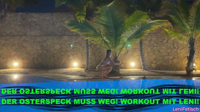 lenifetisch-der-osterspeck-muss-weg-workout-mit-leni