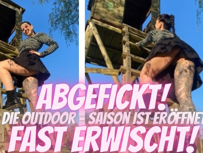 FAST ERWISCHT! Abgekniet & Abgefickt auf dem Hochstand!