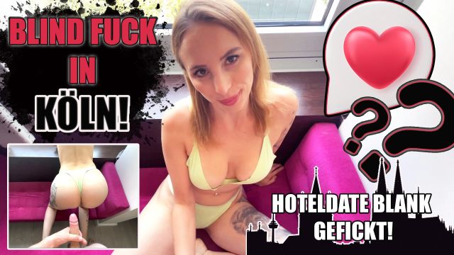 hannasecret-blind-fuck-in-koeln-hoteldate-blank-zerfickt