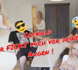 Cuckold!! Er fickt mich vor DEINEN Augen