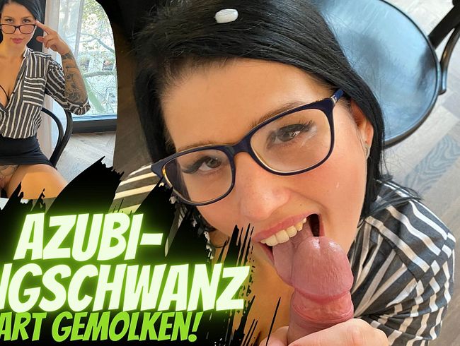 Azubi Jungschwanz wird heftig abgemolken