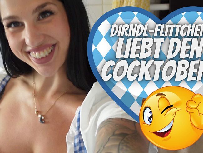 Dirndl-Flittchen liebt den Cocktober!