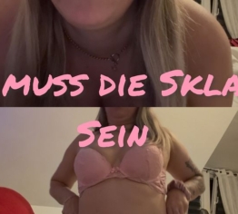 So muss die Sklavin sein