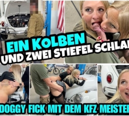 1 Kolben und 2 STIEFEL SCHLAMPEN | Doggy FICK mit dem KFZ Meister